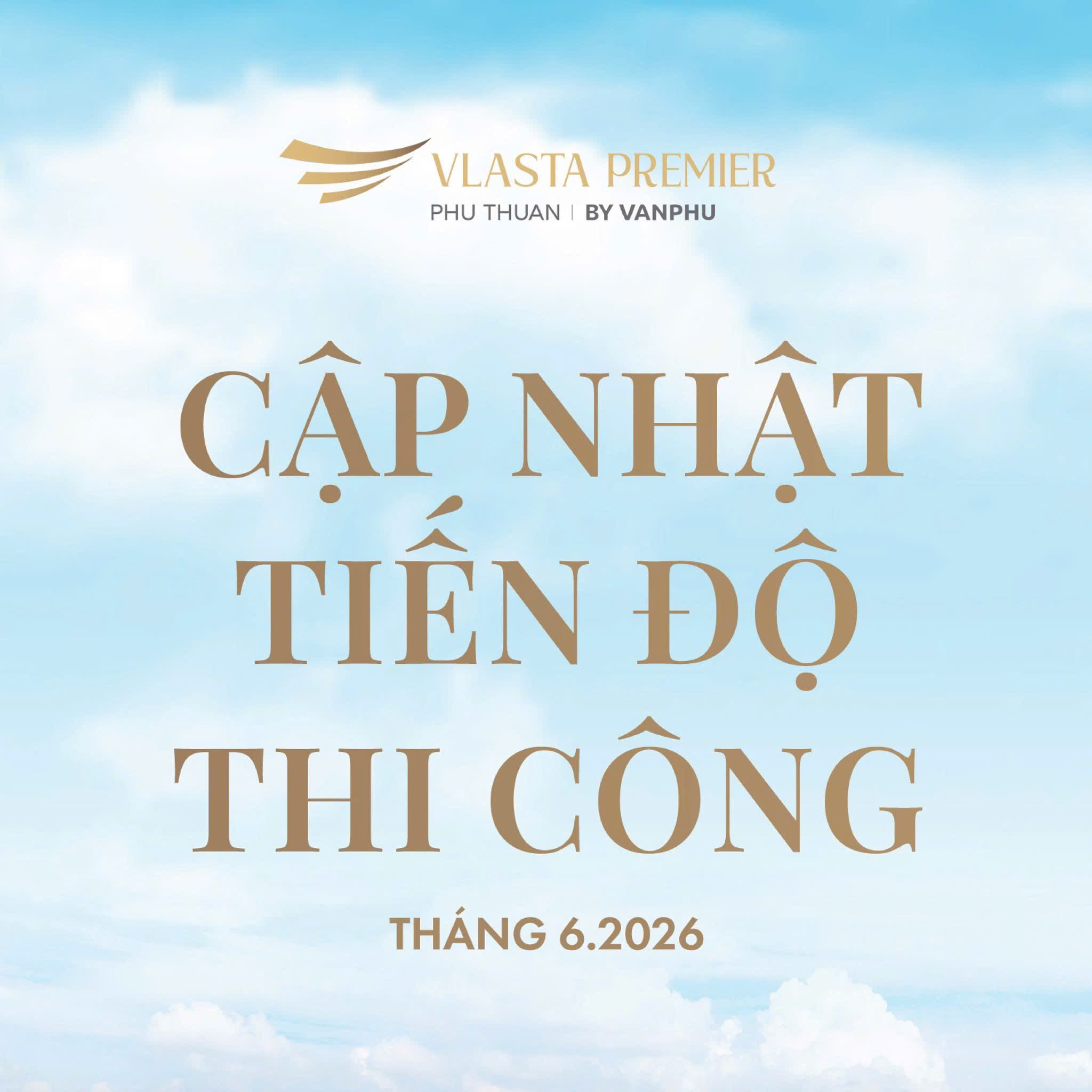 tiến-độ-xây-dựng-dự-án-vlasta-premier-tháng-6-2026